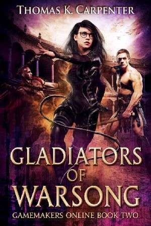 [A Hundred Halls: Gamemakers Online 02] • Gladiators of Warsong